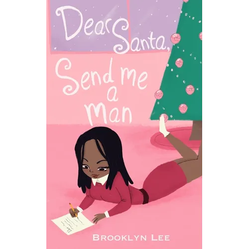 Dear Santa, Send Me a Man