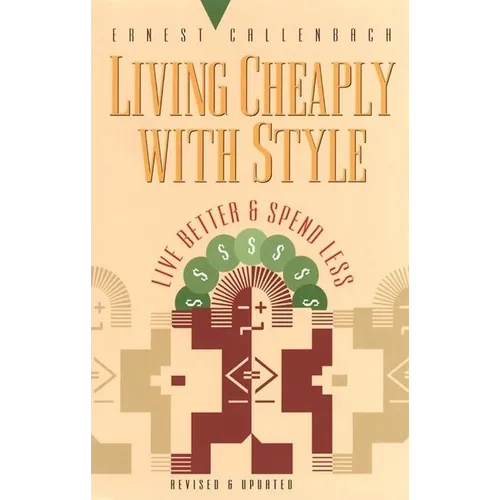 Living Cheaply with Style: Live Better and Spend Less