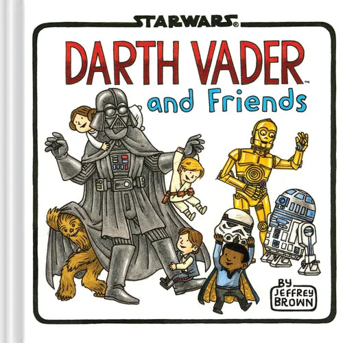 Darth Vader and Friends - Hardcover
