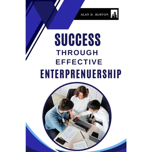 Success Through Effective Entrepreneurship