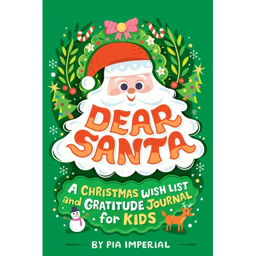 Dear Santa: A Christmas Wish List and Gratitude Journal for Kids