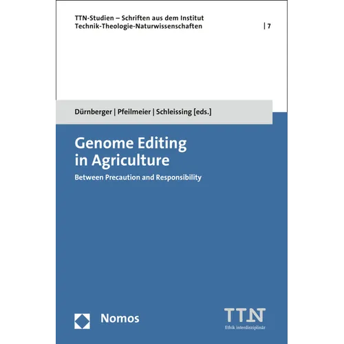 Genome Editing in Agriculture: Between Precaution and Responsibility