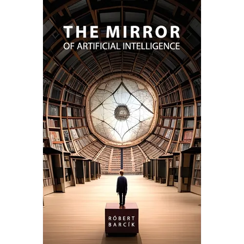 The Mirror of Artificial Intelligence