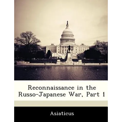 Reconnaissance in the Russo-Japanese War, Part 1