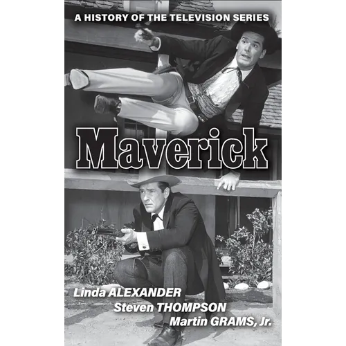 Maverick (hardback): A History of the Television Series
