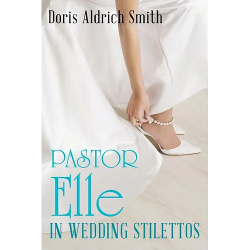 Pastor Elle in Wedding Stilettos