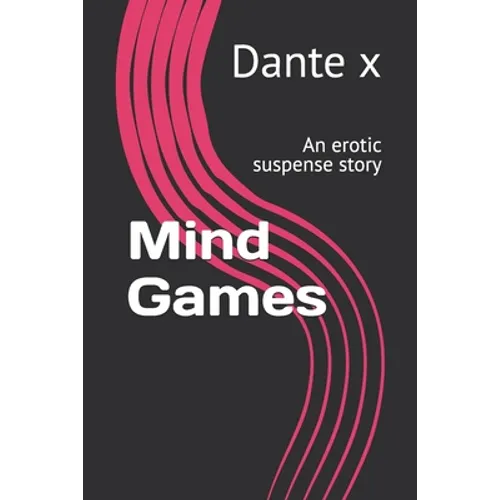Mind Games: An erotic suspense story