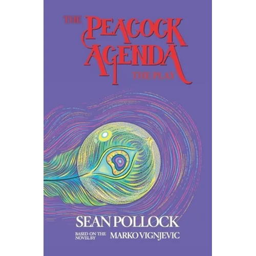 The Peacock Agenda: The Play