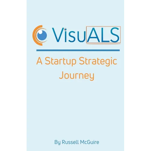 VisuALS: A Startup Strategic Journey