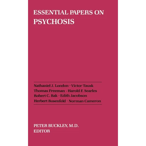 Essential Papers on Psychosis