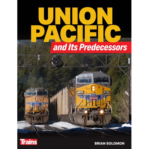 Union Pacific and Its Predecessors