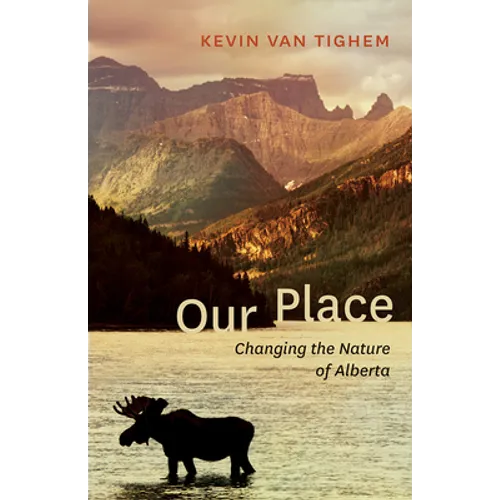 Our Place: Changing the Nature of Alberta