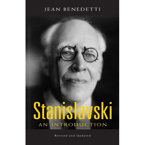 Stanislavski: An Introduction, Revised and Updated