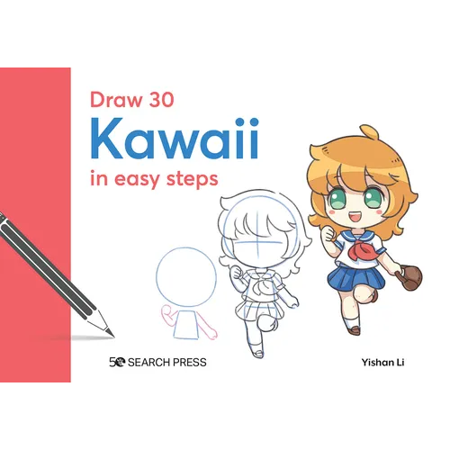 Draw 30: Kawaii: In Easy Steps