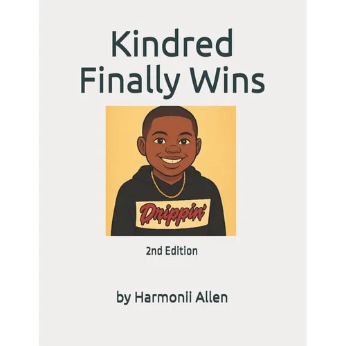 Kindred Finally Wins: 2nd Edition