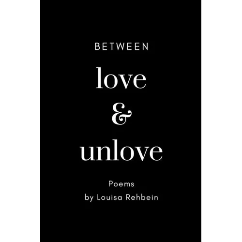 Between Love and Unlove