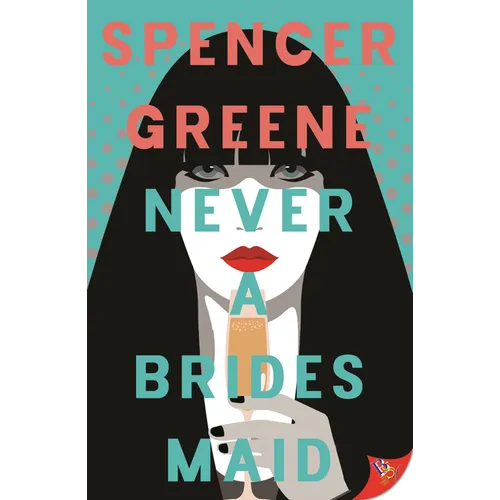 Never a Bridesmaid