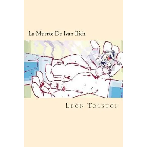 La Muerte De Ivan Ilich (Spanish Edition)