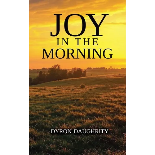 Joy in the Morning
