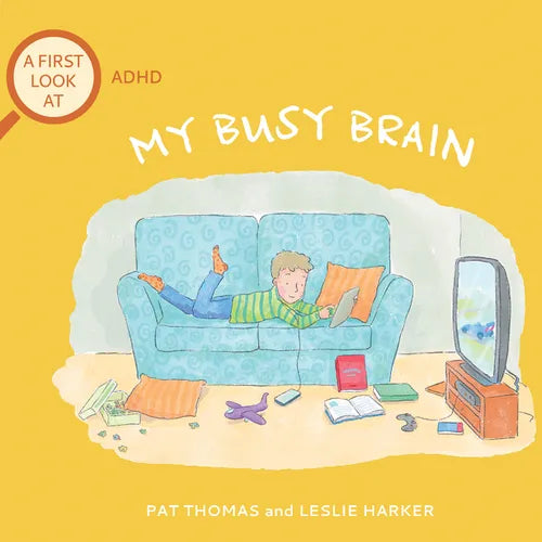 My Busy Brain: A First Look at ADHD