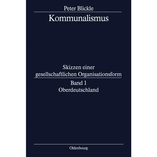 Kommunalismus, BAND 1, Oberdeutschland