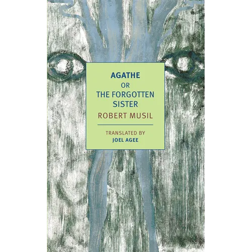 Agathe: Or, the Forgotten Sister