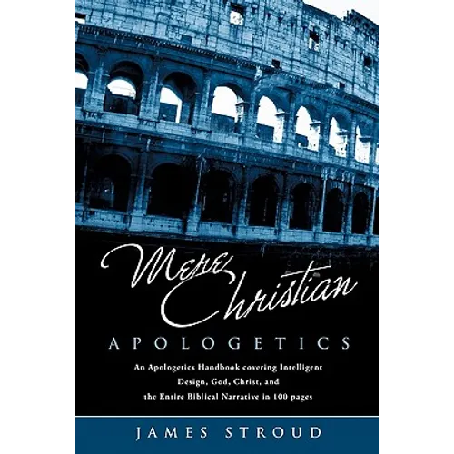 Mere Christian Apologetics