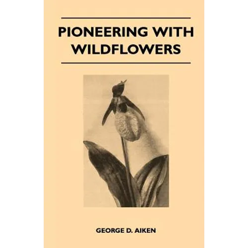 Pioneering With Wildflowers