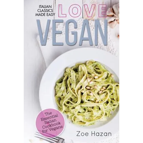 Vegan: The Essential Italian Cookbook for Vegans