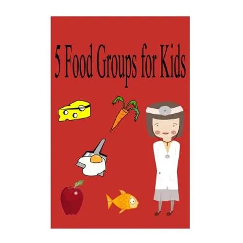 5 food groups for kids