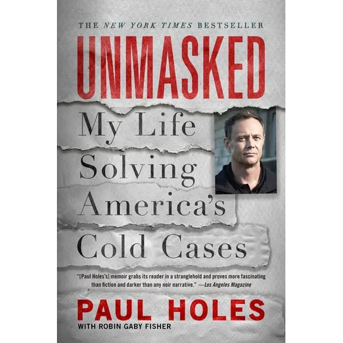 Unmasked: My Life Solving America's Cold Cases