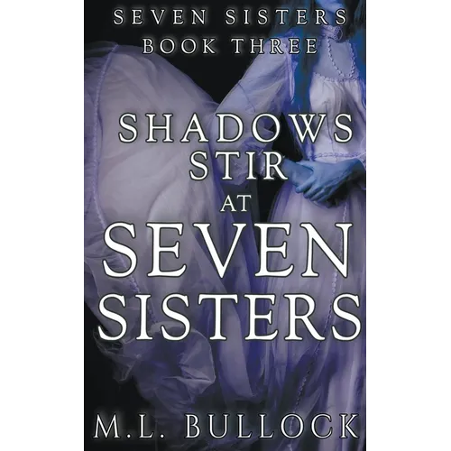 Shadows Stir At Seven Sisters