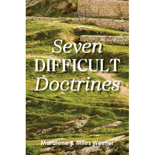 Seven Difficult Doctrines