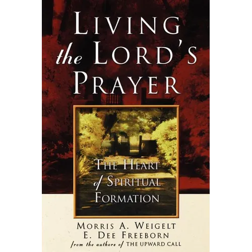 Living the Lord's Prayer