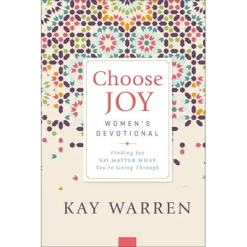 Choose Joy Women's Devotional: Finding Joy No Matter What You're Going Through