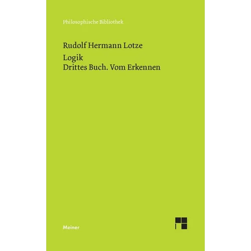 Logik. Drittes Buch. Vom Erkennen: Methodologie