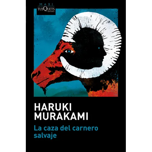 La Caza del Carnero Salvaje (Novela) / A Wild Sheep Chase (a Novel)