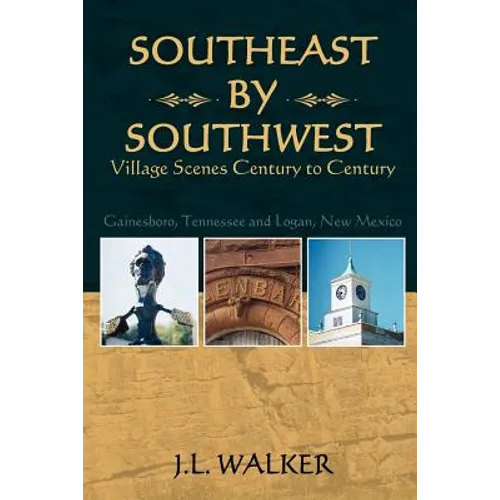 Southeast by Southwest: Village Scenes Century to Century