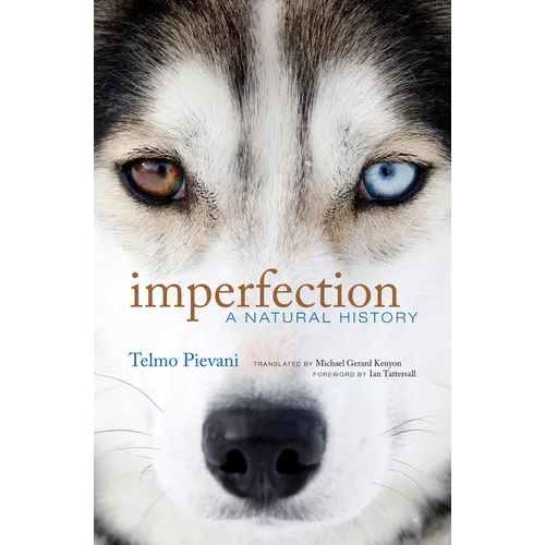 Imperfection: A Natural History