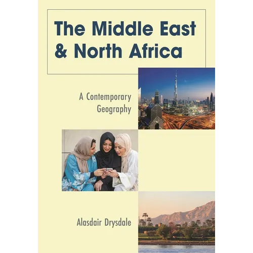 The Middle East and North Africa: A Contemporary Geography