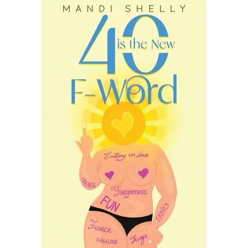 40 is the New F-Word