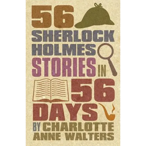 56 Sherlock Holmes Stories in 56 Days