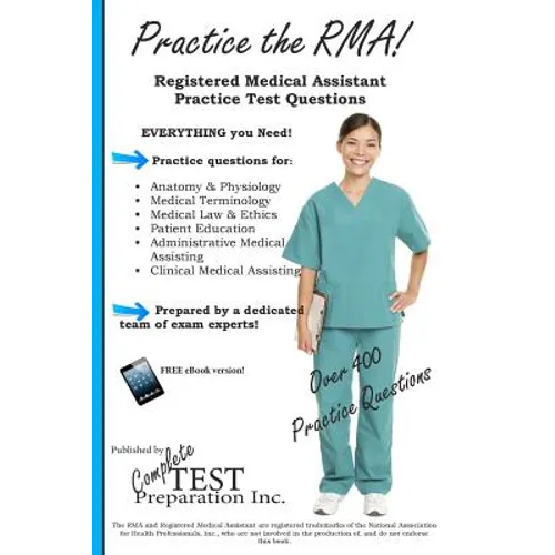 Practice the RMA! Registered Medical Assistant Practice Test Questions