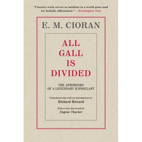 All Gall Is Divided: The Aphorisms of a Legendary Iconoclast