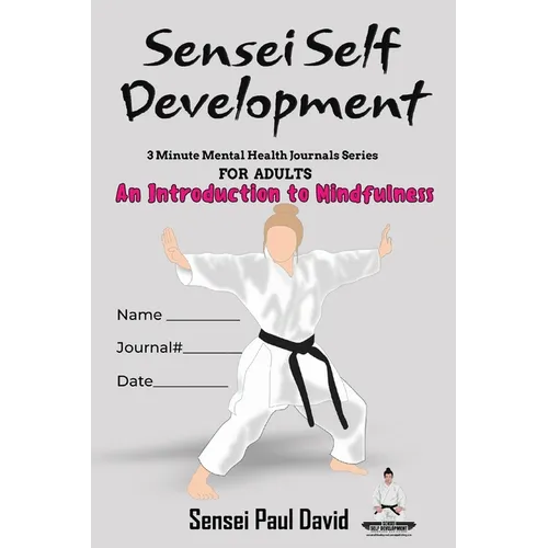 Sensei Self Development Mental Health Chronicles Series An Introduction To Mindfulness