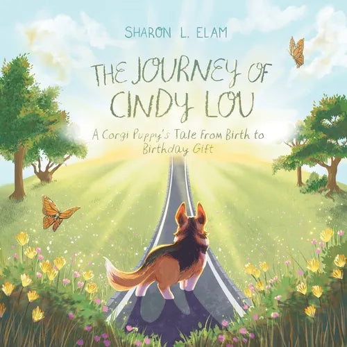 The Journey of Cindy Lou: A Corgi Puppy's Tale from Birth to Birthday Gift