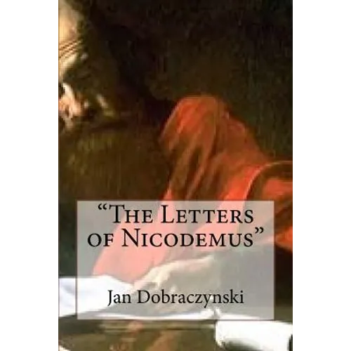 "The Letters of Nicodemus"