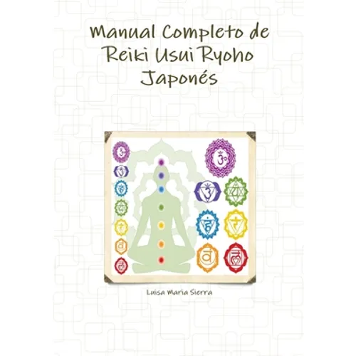 Manual Completo de Reiki Usui Ryoho Japonés