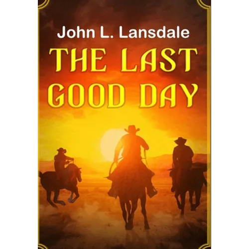 The Last Good Day