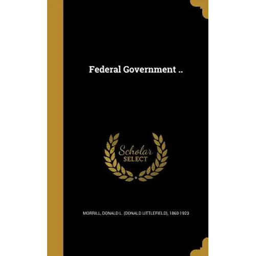 Federal Government ..